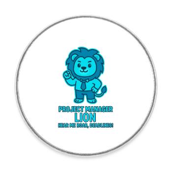 Project Manager Löwe – Deadlines - Round  fridge magnet - white - Front