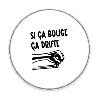 si ça bouge ça drifte - Magnet rond - blanc - Devant