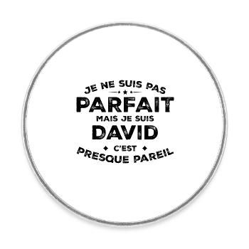 David Un Prénom, Une Attitude L’Humour David - Magnet rond - blanc - Devant