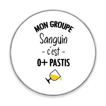 Mon groupe sanguin c'est O+ Pastis - Magnet rond - blanc - Devant