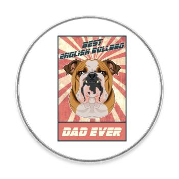 Meilleur père bouledogue anglais de tous les temps I bouledogue anglais - Magnet rond - blanc - Devant