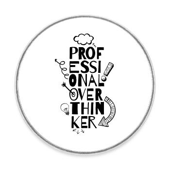 Professional Overthinker - Runder Kühlschrankmagnet - Weiß - Vorne