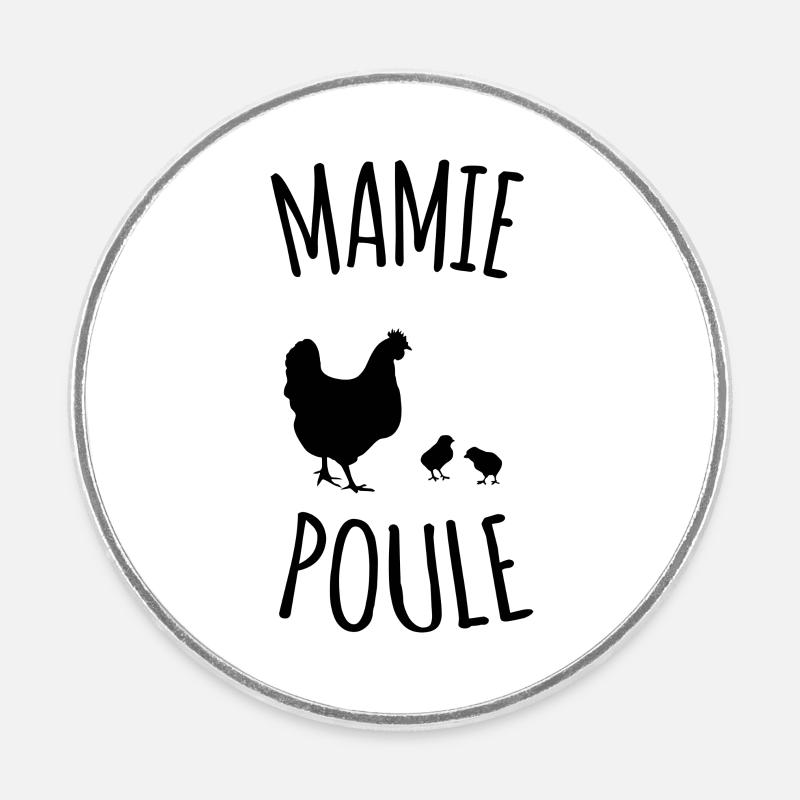 mamie poule - Magnet rond - blanc