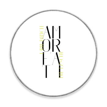Amor Fati - Liebe dein Schicksal - Nietzsche - Runder Kühlschrankmagnet - Weiß - Vorne