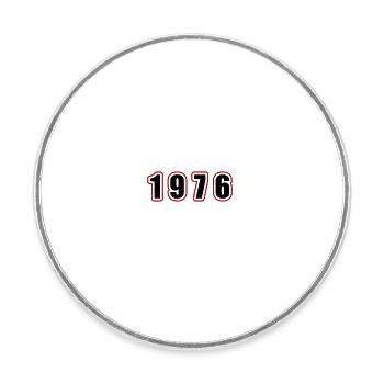 1976 Year Birthday - Round  fridge magnet - white - Front