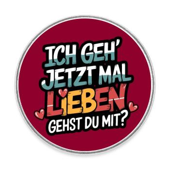 Ich gehe lieben Zuversicht und Partnerschaft - Runder Kühlschrankmagnet - Weiß - Vorne