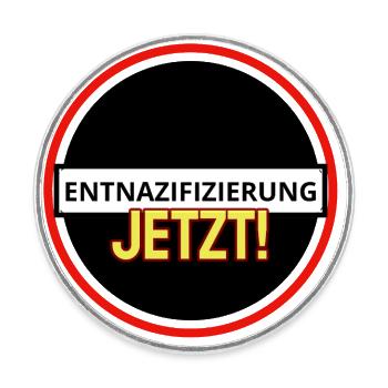 Entnazifizierung jetzt! - Runder Kühlschrankmagnet - Weiß - Vorne