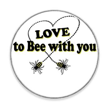 Love to bee with you mit Herz - Runder Kühlschrankmagnet - Weiß - Vorne