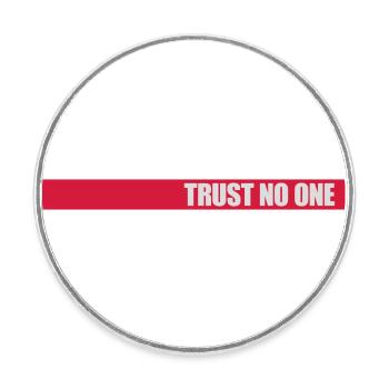 trust no one Zitat - Runder Kühlschrankmagnet - Weiß - Vorne