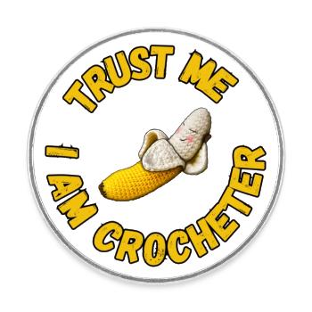 Croyez-moi, je suis Crocheter - Mr. Banana - Magnet rond - blanc - Devant