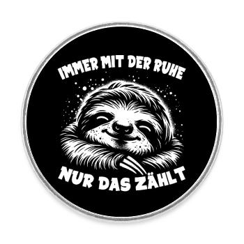 Cool bleiben immer mit der Ruhe lustiges Faultier - Runder Kühlschrankmagnet - Weiß - Vorne