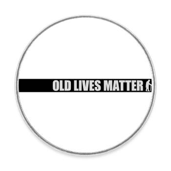 Citation Old Lives Matter - Magnet rond - blanc - Devant