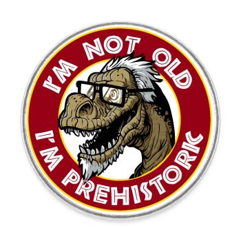 ich bin nicht alt ich bin prähistorisch Dino - Runder Kühlschrankmagnet - Weiß - Vorne