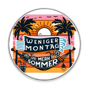 Sommervibes (Weniger Montag, mehr Sommer) - Runder Kühlschrankmagnet - Weiß - Vorne