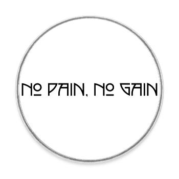 No Pain No Gain - Round  fridge magnet - white - Front
