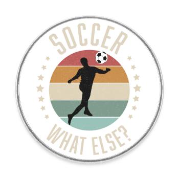 Soccer Quoi d’autre - Magnet rond - blanc - Devant