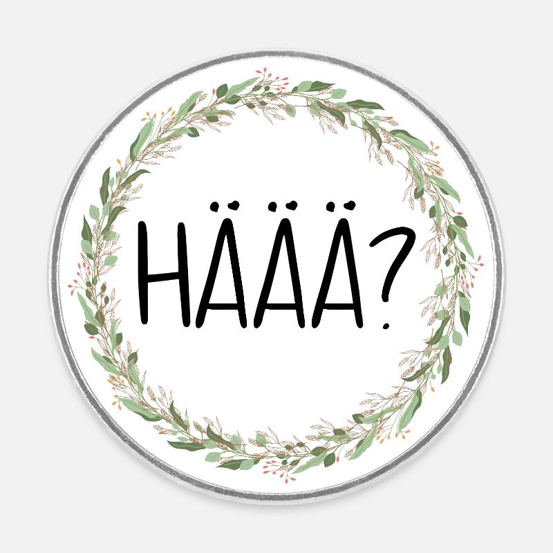 HÄÄÄ? - Runder Kühlschrankmagnet - Weiß
