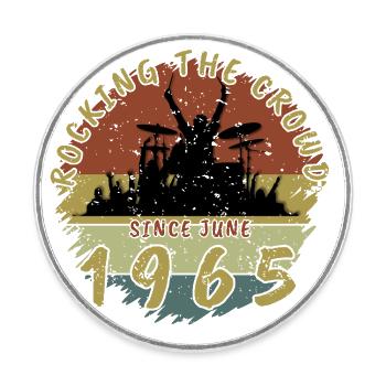 60th Birthday Rocking the crowd DRM 06/1965 - Round  fridge magnet - white - Front