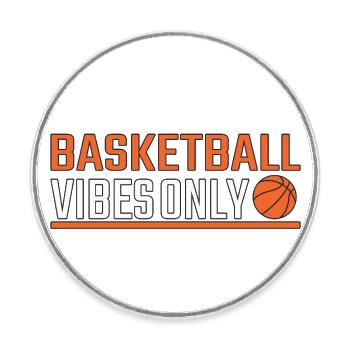 Basketball vibes only - Round  fridge magnet - white - Front