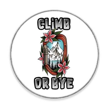 CLIMB OR BYE - Leidenschaft Klettern & Berge - Runder Kühlschrankmagnet - Weiß - Vorne