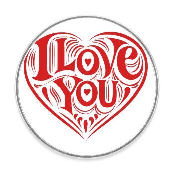 I love You - Valentine' Day - Liebe - Geschenk - Runder Kühlschrankmagnet - Weiß - Vorne