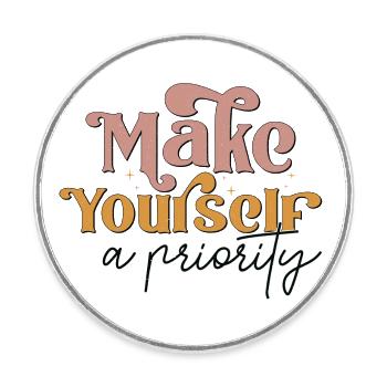 Make Yourself A Priority - Round  fridge magnet - white - Front