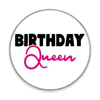 Anniversaire Reine Anniversaire Fille - Magnet rond - blanc - Devant