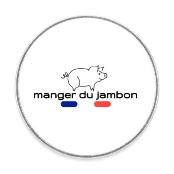 Manger du jambon de france - Magnet rond - blanc - Devant