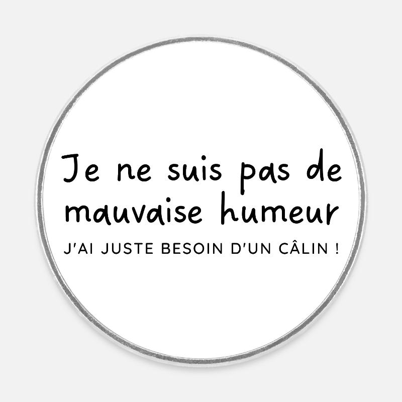 J'ai juste besoin d'un câlin | Idée cadeau - Magnet rond - blanc