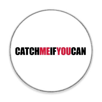 Fast Catch Me - Round  fridge magnet - white - Front