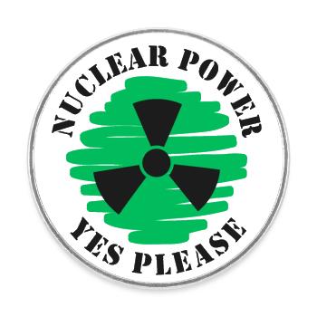 Nuclear Power, Yes Please, Nuclear Energy - Round  fridge magnet - white - Front