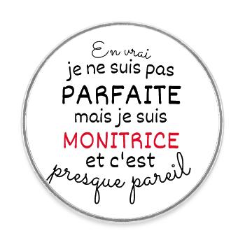 En Vrai Pas Perfaite Mais Monitrice - Magnet rond - blanc - Devant