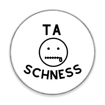 Ta Schness - Magnet rond - blanc - Devant