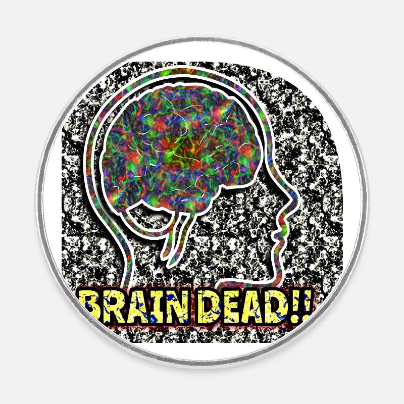 Brain Daed !! - Runder Kühlschrankmagnet - Weiß