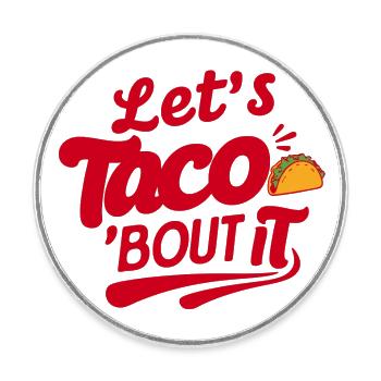 Jeu de mots tacos - Magnet rond - blanc - Devant