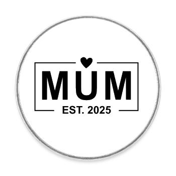 Mama Est 2025 - Runder Kühlschrankmagnet - Weiß - Vorne
