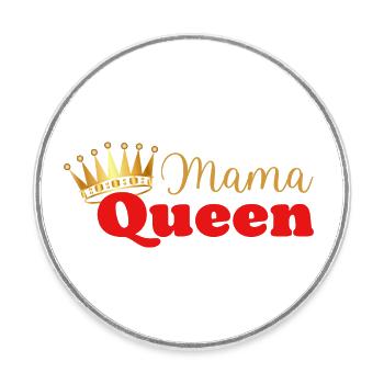Mama queen - maman reine - cadeau fête des mères - Magnet rond - blanc - Devant
