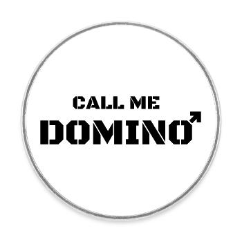 Call me Domino nicht Domina - Runder Kühlschrankmagnet - Weiß - Vorne