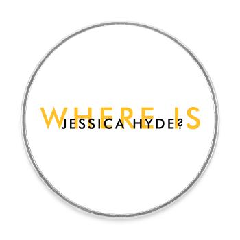 Where is Jessica Hyde? - Utopia - Round  fridge magnet - white - Front