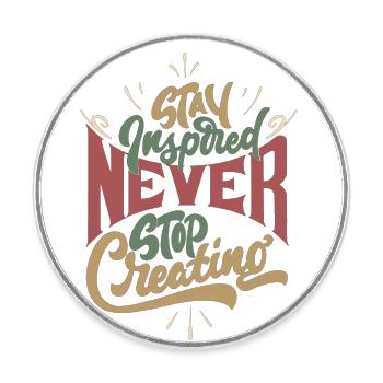 Never Stop Creating, Retro Style - Runder Kühlschrankmagnet - Weiß - Vorne