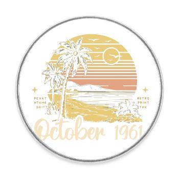Né en octobre 1961 Légendaire depuis octobre 1961 - Magnet rond - blanc - Devant
