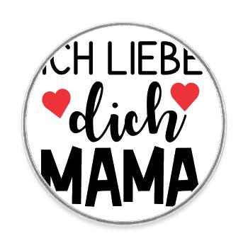 Ich liebe dich Mama - Runder Kühlschrankmagnet - Weiß - Vorne