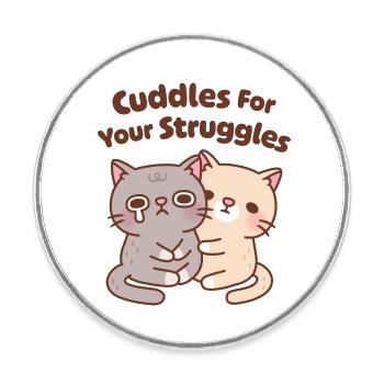 Cute Cats Cuddles For Your Struggles - Round  fridge magnet - white - Front