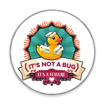 Its Not A Bug Its A Feature Duck - Runder Kühlschrankmagnet - Weiß - Vorne