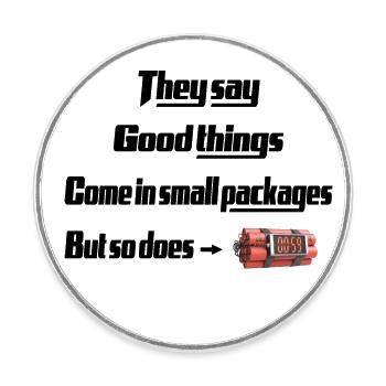 somethings come in small packages - Round  fridge magnet - white - Front