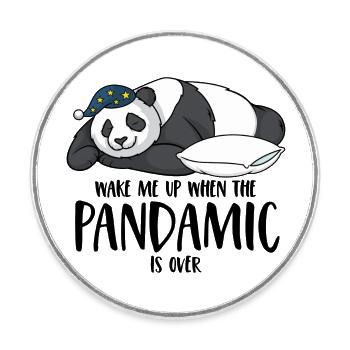 Panda disant Réveillez-moi quand le pandamic est terminé - Magnet rond - blanc - Devant