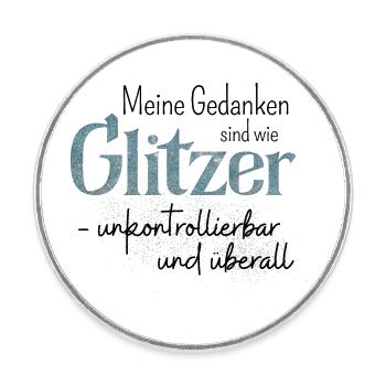 Spruch "Glitzer" Statement humorvoll - Runder Kühlschrankmagnet - Weiß - Vorne