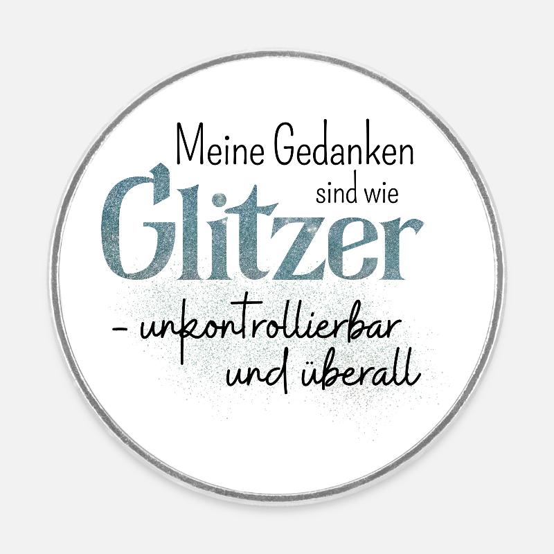 Spruch "Glitzer" Statement humorvoll - Runder Kühlschrankmagnet - Weiß