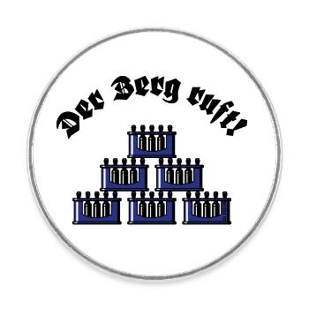 Der Berg Ruft! (Bier Bierkästen Bierkisten / Blau) - Runder Kühlschrankmagnet - Weiß - Vorne