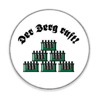 Der Berg Ruft! (Bier Bierkästen Bierkisten / Grün) - Runder Kühlschrankmagnet - Weiß - Vorne